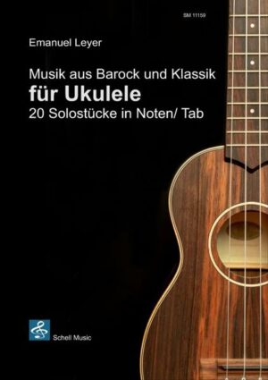 Musik aus Barock und Klassik für Ukulele