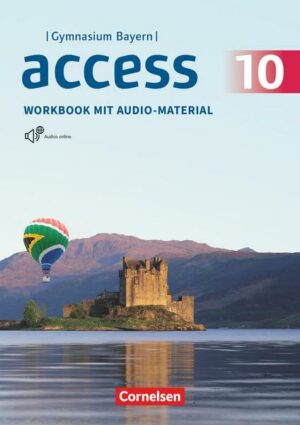 Access 10. Jahrgangsstufe - Bayern - Workbook mit Audios online