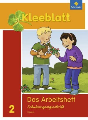 Kleeblatt. Das Sprachbuch 2. Arbeitsheft SAS (Schulausgangsschrift). Bayern