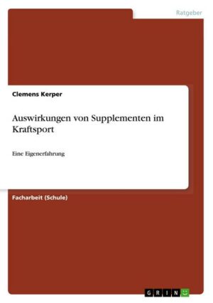 Auswirkungen von Supplementen im Kraftsport