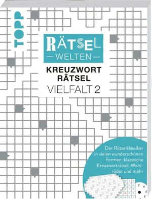 Rätselwelten – Kreuzworträtsel Vielfalt 2 | Der Rätselklassiker in vielen wunderschönen Formen: klassische Kreuzworträtsel