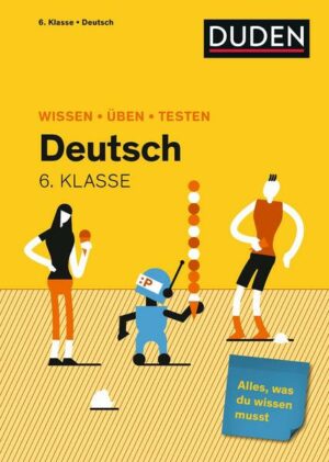 Wissen  Üben  Testen: Deutsch 6. Klasse