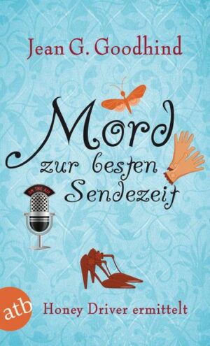 Mord zur besten Sendezeit / Honey Driver ermittelt Bd.9