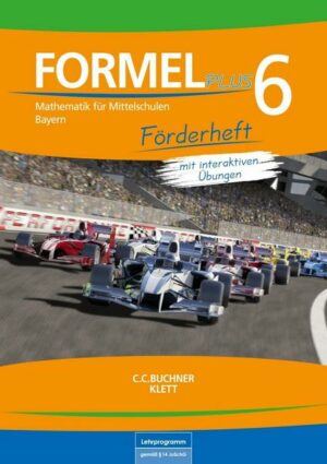 Formel PLUS 6. Ausgabe Bayern Mittelschule. Förderarbeitsheft mit interaktiven Übungen Klasse 6