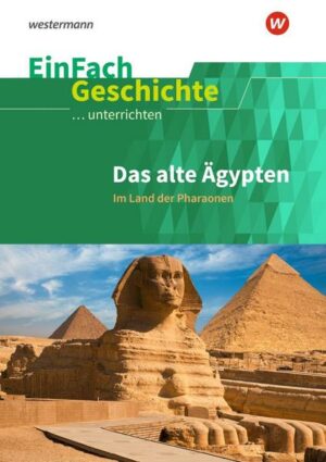 Ägypten. EinFach Geschichte ...unterrichten