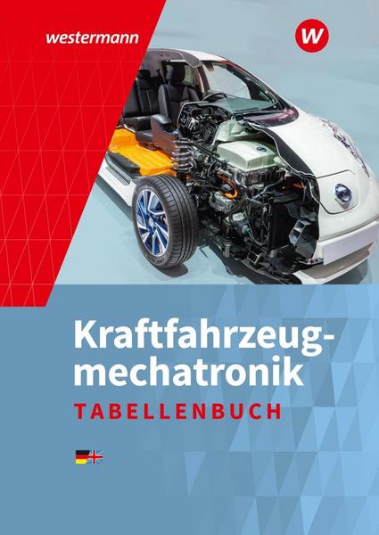 Kraftfahrzeugmechatronik. Tabellenbuch