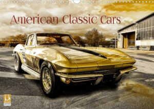American Classic Cars (Wandkalender 2023 DIN A3 quer)