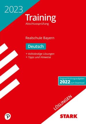 STARK Lösungen zu Training Abschlussprüfung Realschule 2023 - Deutsch - Bayern