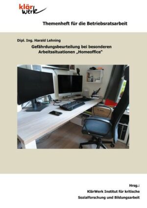 Gefährdungsbeurteilung bei besonderen Arbeitssituationen 'Homeoffice'