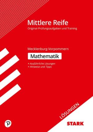 Lösungen zu Training Abschlussprüfung Mittlere Reife - Mathematik - Mecklenburg-Vorpommern