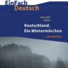 Deutschland. Ein Wintermärchen. EinFach Deutsch ...verstehen