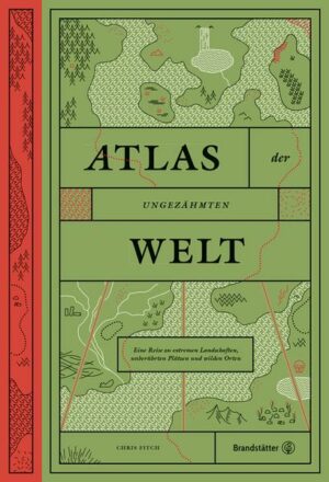 Atlas der ungezähmten Welt