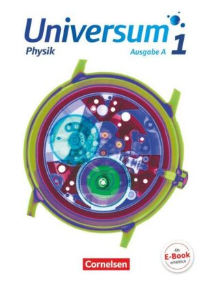 Universum Physik Band 1 - Gymnasium - Ausgabe A - Schülerbuch