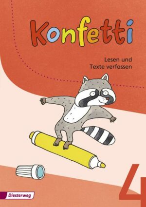 Konfetti 4. Arbeitsheft Lesen und Texte verfassen