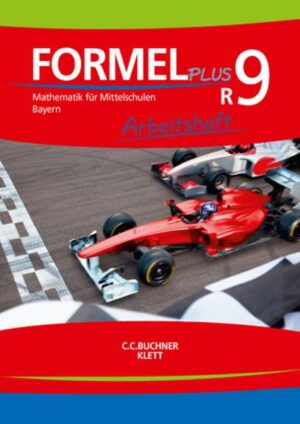 Formel PLUS 9R. Arbeitsheft Klasse 9 (Kurs R). Ausgabe Bayern Mittelschule