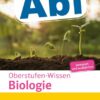 Sicher im Abi Oberstufen-Wissen Biologie