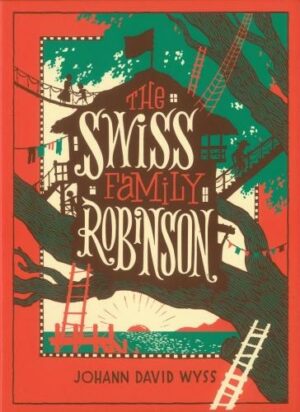 The Swiss Family Robinson (Barnes & Noble Collectible Classics: Children's Edition)