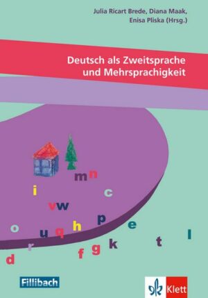 Deutsch als Zweitsprache und Mehrsprachigkeit