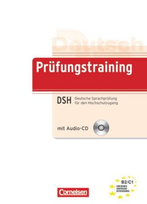 Deutsch als Fremdsprache. Prüfungstraining. Deutsche Sprachprüfung für den Hochschulzugang