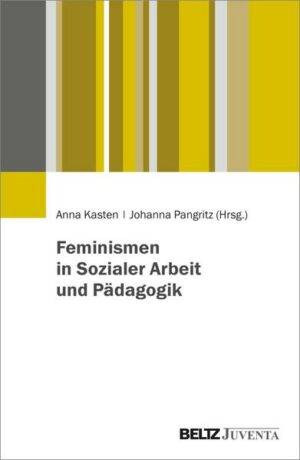 Feminismen in der Sozialen Arbeit