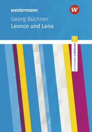 Leonce und Lena: Textausgabe. Schroedel Lektüren