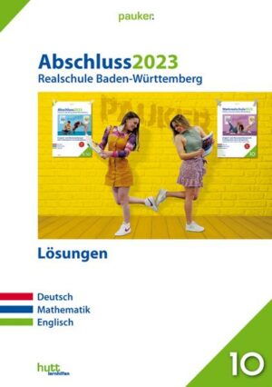 Abschluss 2023 - Realschulprüfung Baden-Württemberg - Lösungsband