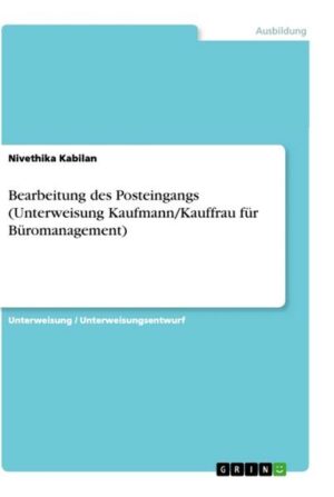 Bearbeitung des Posteingangs (Unterweisung Kaufmann/Kauffrau für Büromanagement)