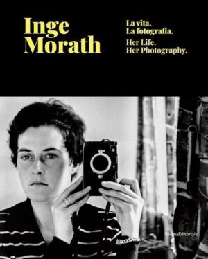 Inge Morath: Her Life and Photographs