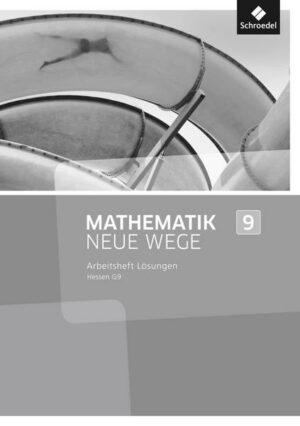 Mathematik Neue Wege SI 9. Lösungen Arbeitsheft. G9 in Hessen