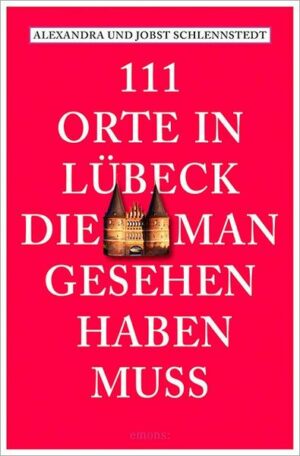 111 Orte in Lübeck