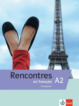 Rencontres en français A2. Trainingsbuch