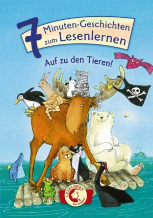 7-Minuten-Geschichten zum Lesenlernen - Auf zu den Tieren!