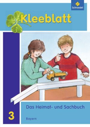Kleeblatt. Das Heimat- und Sachbuch 3. Schülerband. Bayern