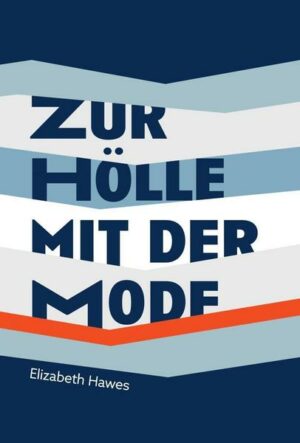 Zur Hölle mit der Mode