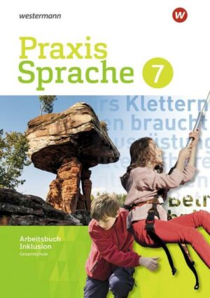 Praxis Sprache 7. Arbeitsbuch. Individuelle Förderung - Inklusion- Differenzierende Ausgabe. Gesamtschulen