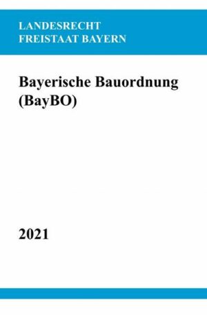 Bayerische Bauordnung (BayBO)