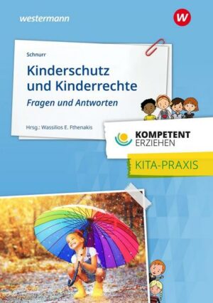 Kompetent erziehen - Kinderschutz und Kinderrechte
