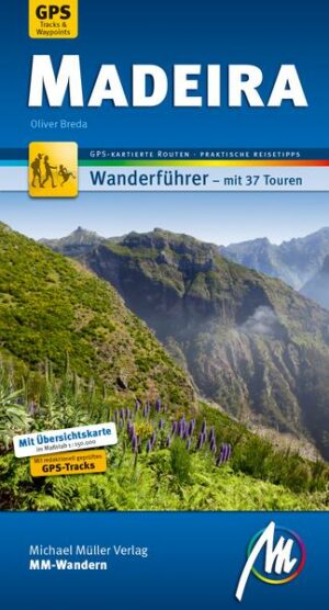 Madeira MM-Wandern Wanderführer Michael Müller Verlag