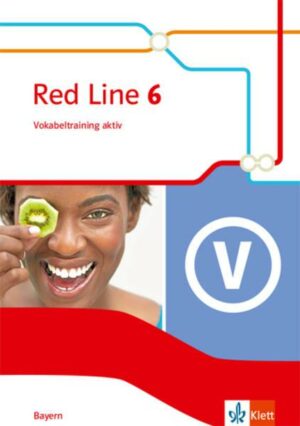 Red Line 6. Vokabeltraining aktiv Klasse 10. Ausgabe Bayern