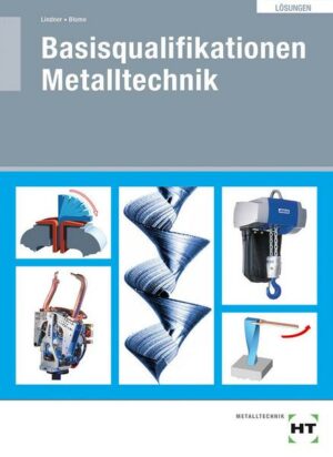 Lösungen Basisqualifikationen Metalltechnik