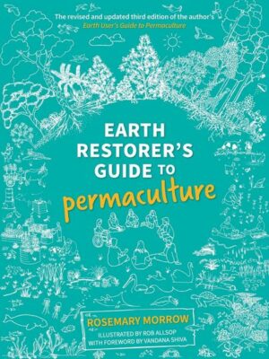 Earth Restorer's Guide to Permaculture