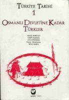Türkiye Tarihi 1 - Osmanli Devletine Kadar Türkler