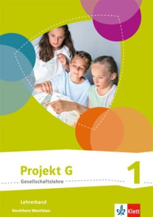 Projekt G Lehrerband Gesellschaftslehre Kl. 5/6 NRW ab 2017