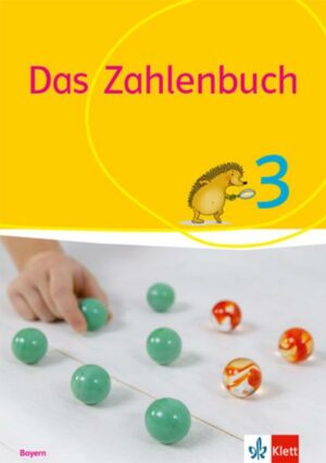 Das Zahlenbuch 3. Schülerbuch Klasse 3. Ausgabe Bayern