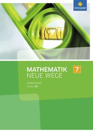 Mathematik Neue Wege SI 7. Arbeitsheft. G9. Hessen