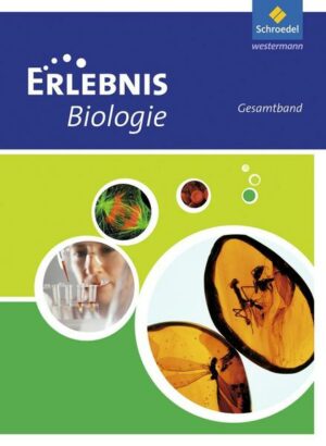 Erlebnis Biologie. Gesamtband.