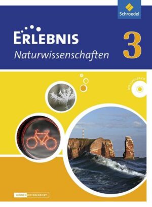 Erlebnis Naturwissenschaften 3. Schülerband mit CD-ROM. Differenzierende Ausgabe. Niedersachsen