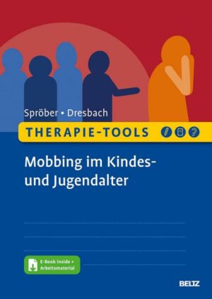 Therapie-Tools Mobbing im Kindes- und Jugendalter