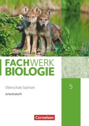 Fachwerk Biologie - Sachsen. 5. Schuljahr - neuer Lehrplan - Arbeitsheft - Neubearbeitung