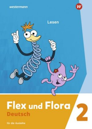 Flex und Flora. Heft Lesen 2: Für die Ausleihe